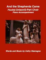 And the Shepherds Came (Flexible Unison or 2-part Choir) Unison/Two-Part choral sheet music cover